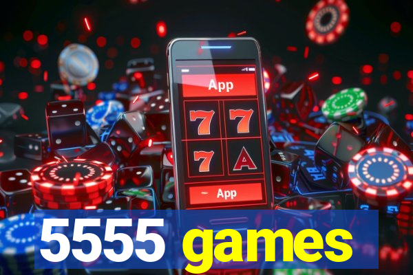 5555 games